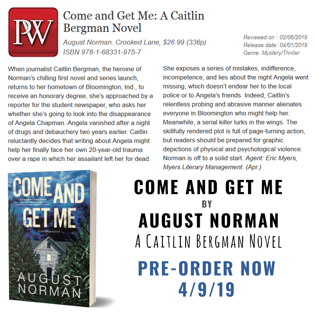 Read more about the article Publishers Weekly calls August Norman’s Come and Get Me “Chilling” and “full of page-turning action.”