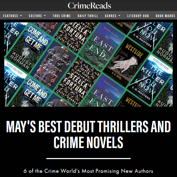 Read more about the article CrimeReads includes Come and Get Me by August Norman on list of May’s Best Debut Thrillers