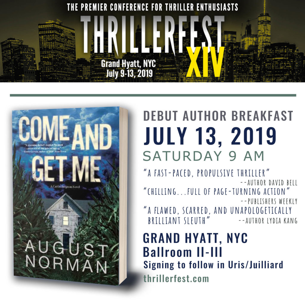 Debut author August Norman will be appearing at Thrillerfest 2019 in New York City on Saturday, July 13, 2019