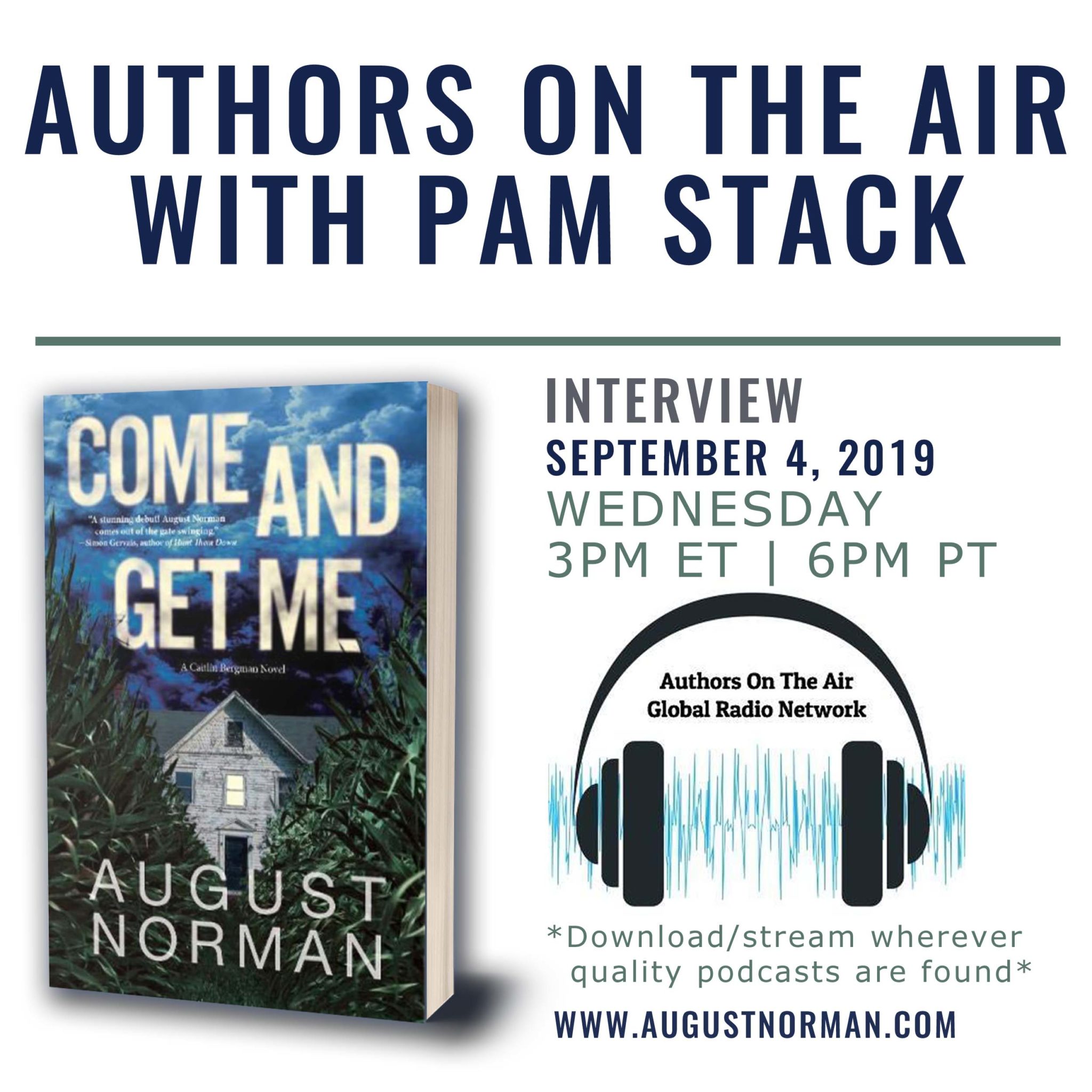 Read more about the article Debut Thriller Author August Norman discusses Come and Get Me with Pam Stack on Authors on the Air