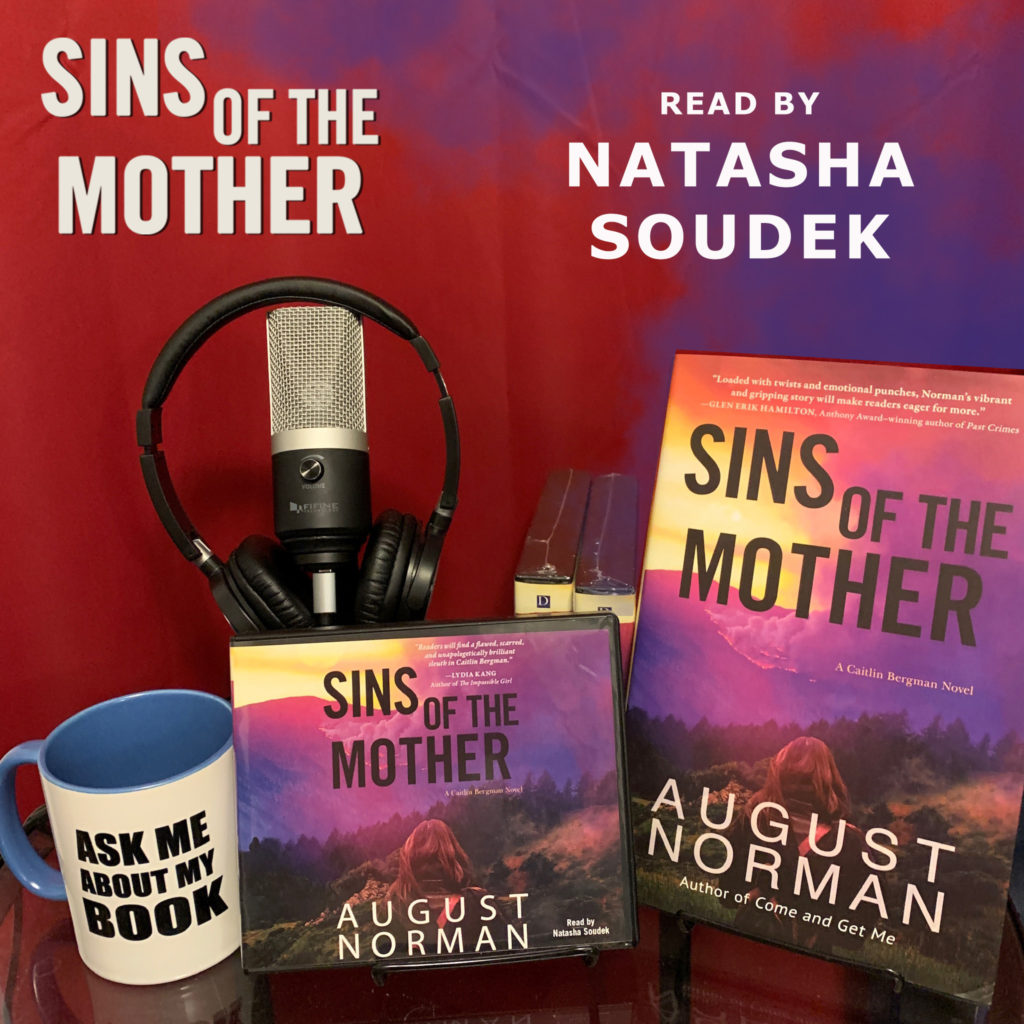 Natasha Soudek brings Caitlin Bergman’s world to life. There’s a reason this talented actor has been nominated for and/or won Audie and Earphones awards. Check out her version of SINS OF THE MOTHER on Audible or wherever you get your audio books.